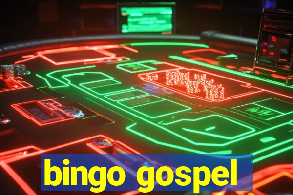 bingo gospel